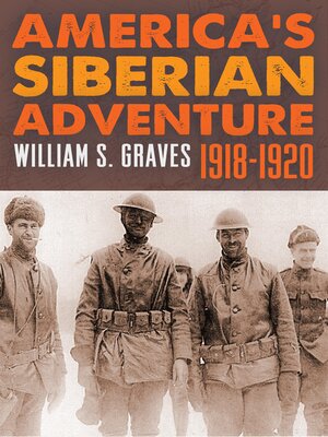 cover image of America's Siberian Adventure 1918-1920